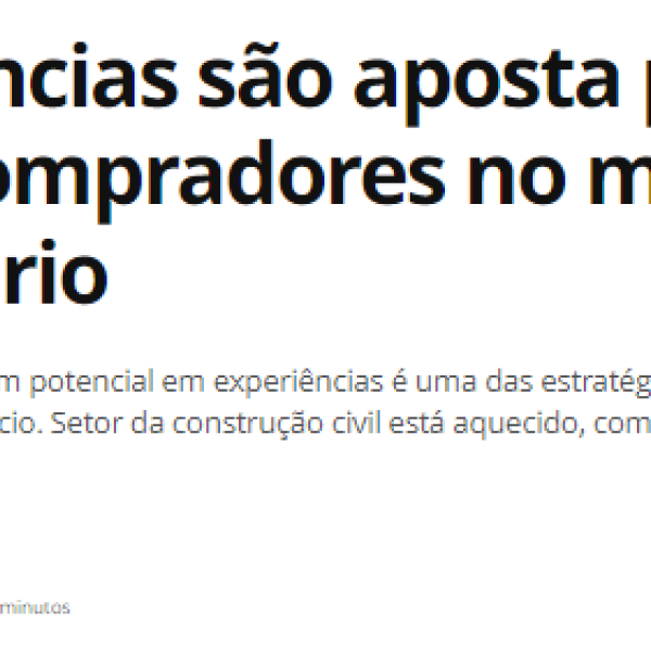 Experiências são aposta para atrair compradores no mercado imobiliário